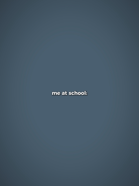 moi à l'école / à la maison