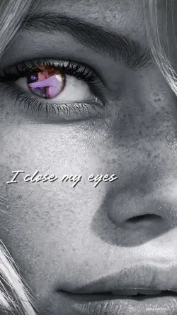 I close my eyes