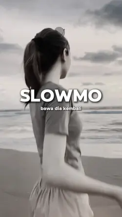 Slowmo bawa dia kmbl