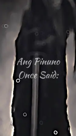 Pinuno Once Said