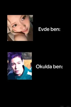 Evde vs okuda ben