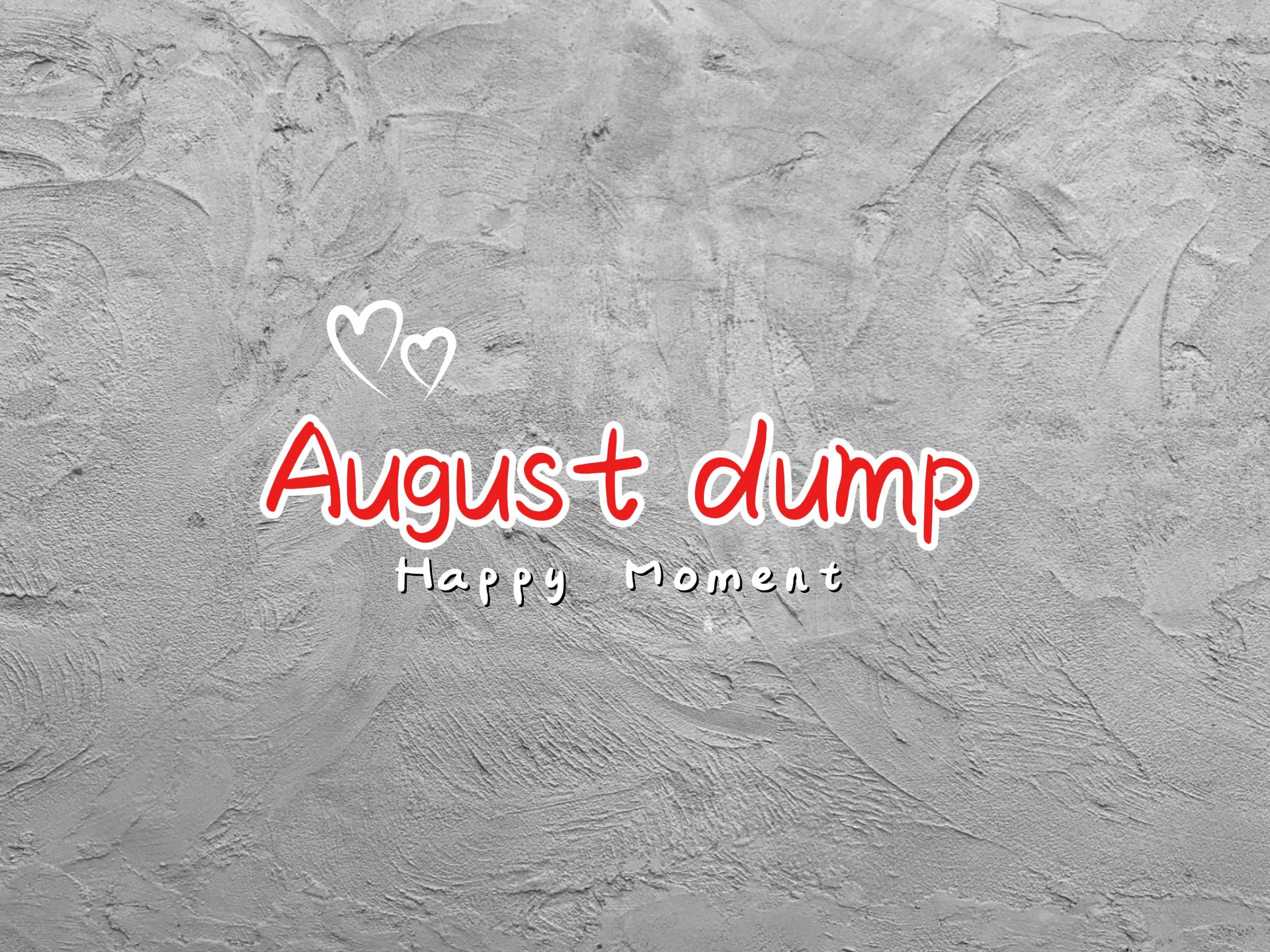 August dump