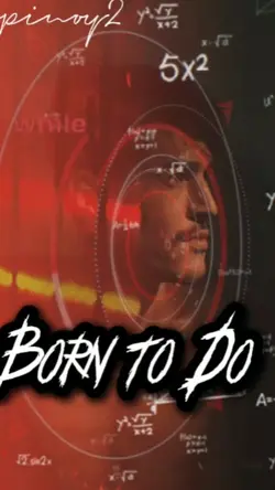 Born to Do