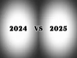 2024 VS 2025 