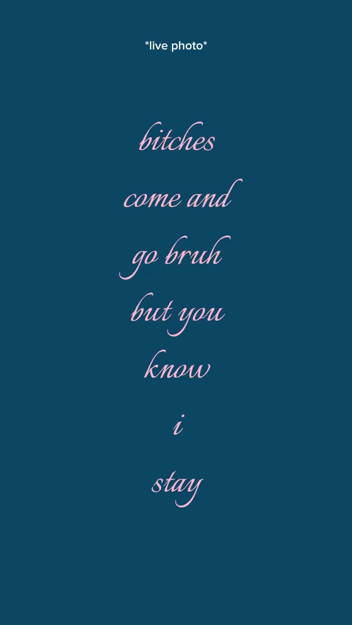 BtchsComeAndGoBruh