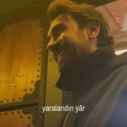 yaralandın yâr