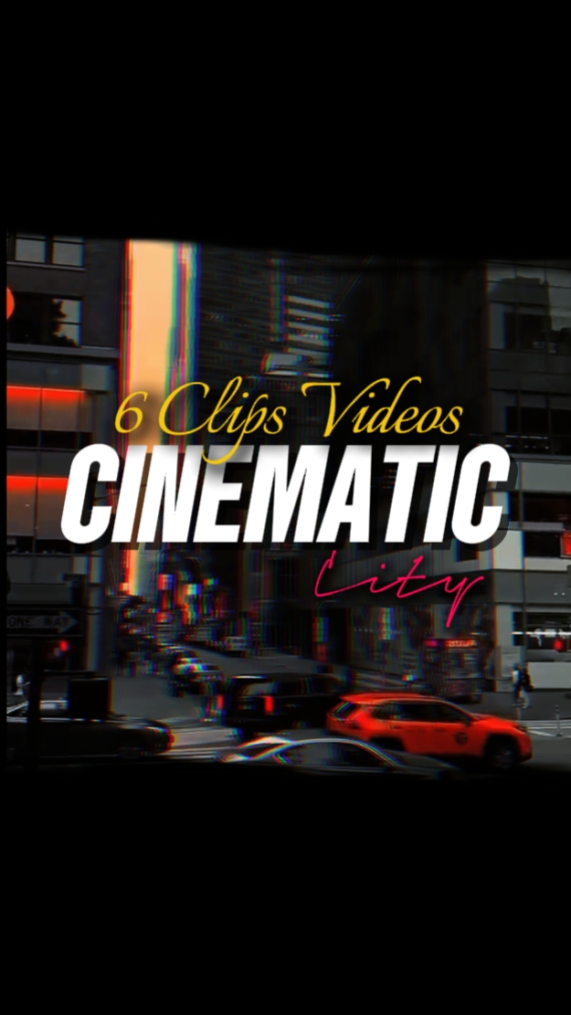 6 CLIPS CINEMATIC