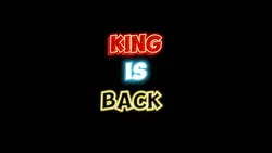 king is back..! 