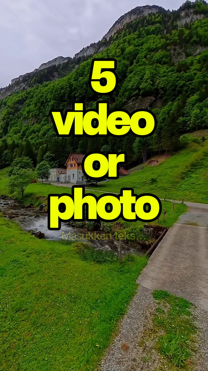 5 video or photo