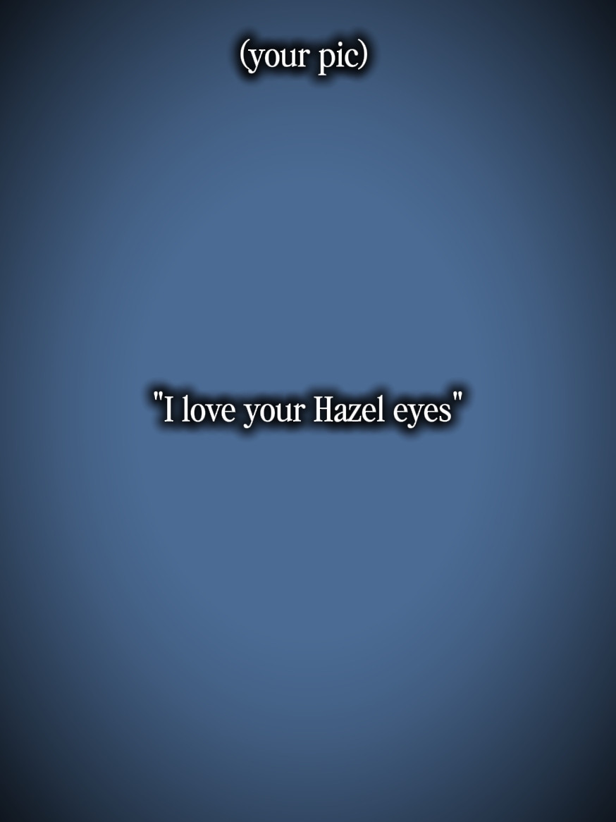 hazel eyes