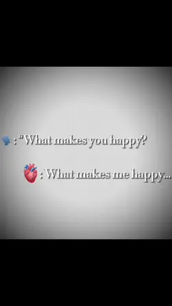 whats makes u happy