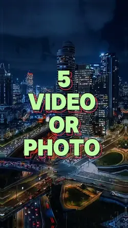 5 video or photo 