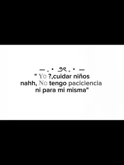 No tengo paciencia 