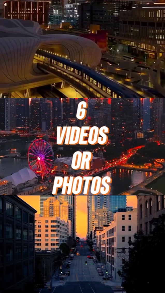 6 VIDEOS OR PHOTOS 