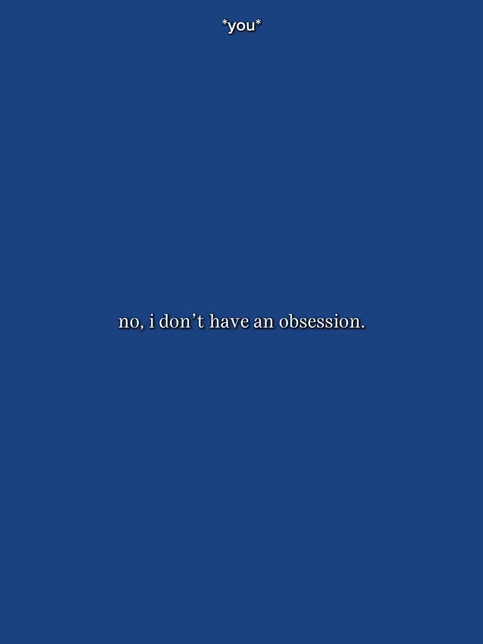 IDontHaveObsessions