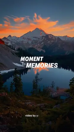 MOMENTS TO MEMORIES