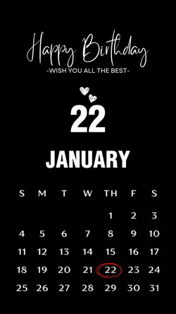 Birthday 22 January 