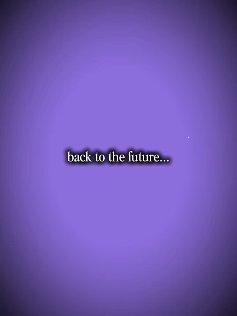 Back to the future