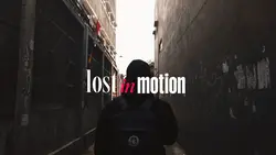 Lost In Motion