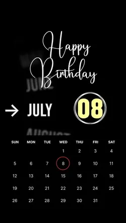 BIRTHDAY 8 JULY