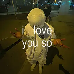 i love you so 