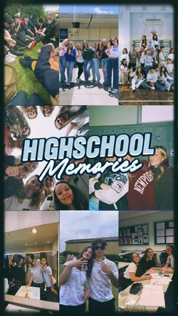 Highschool Memories
