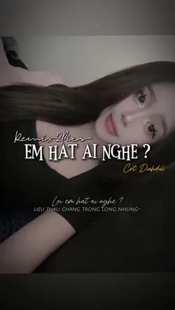 lời e hát ai nghe~