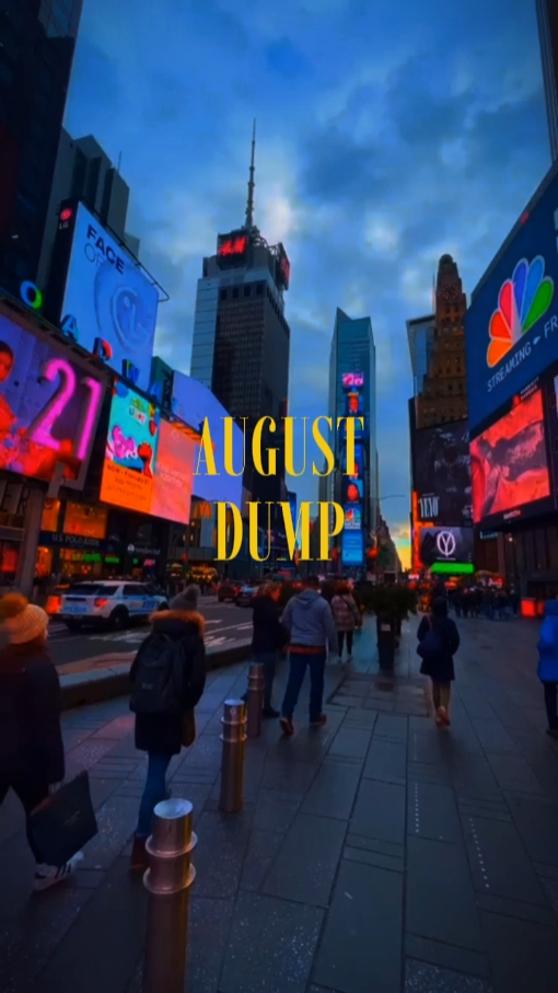 August Dump