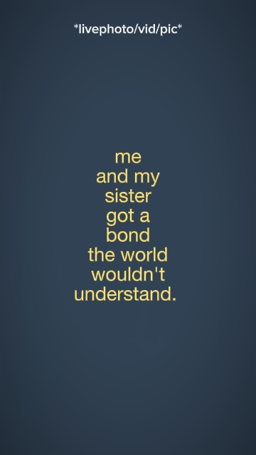 me and my sister