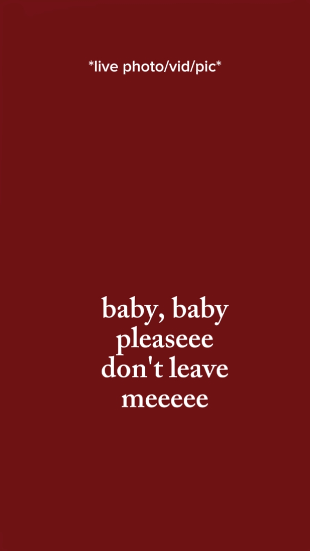 baby please