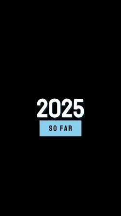 2025 so far