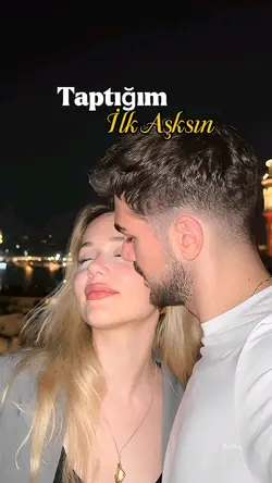 taptığım ilk aşk