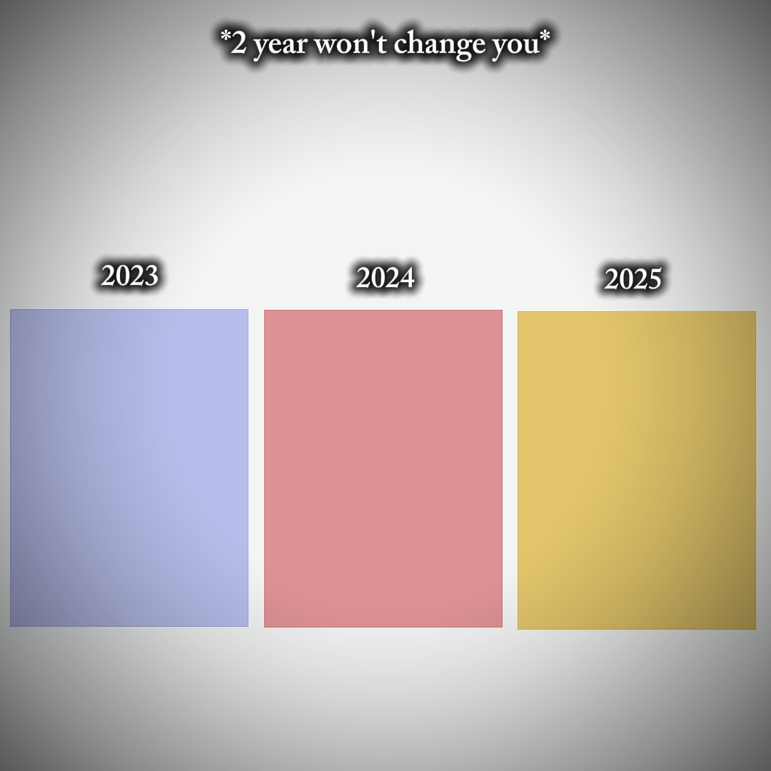 Hindi magbabago ang 2 taon 