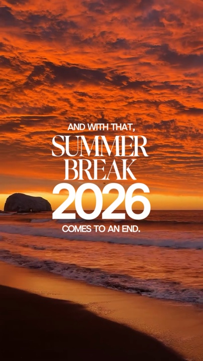 Summer break 2026