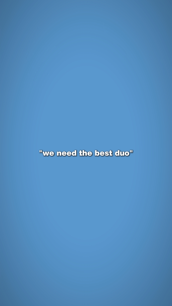 Wir brauchen das beste Duo