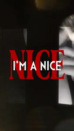 I’m a nice person 