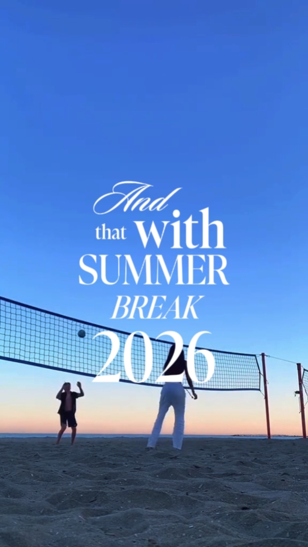 SUMMER BREAK 2026