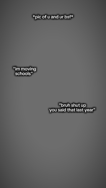 I'm moving schools