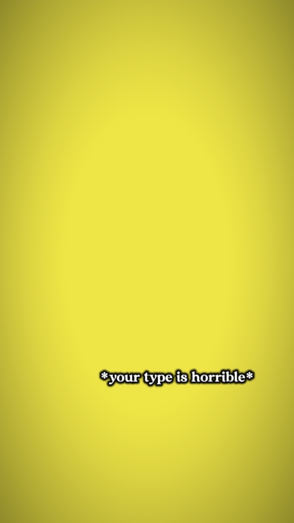 horrible type