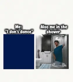 me in the shower