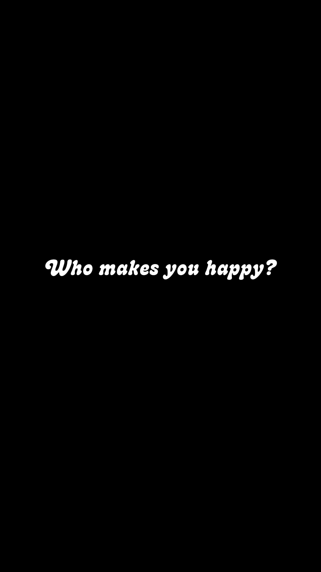 ¿Quién te hace feliz? 