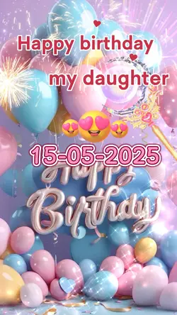 Hbd daughter 15 may