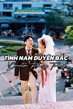 Tình Nam Duyên Bắc 