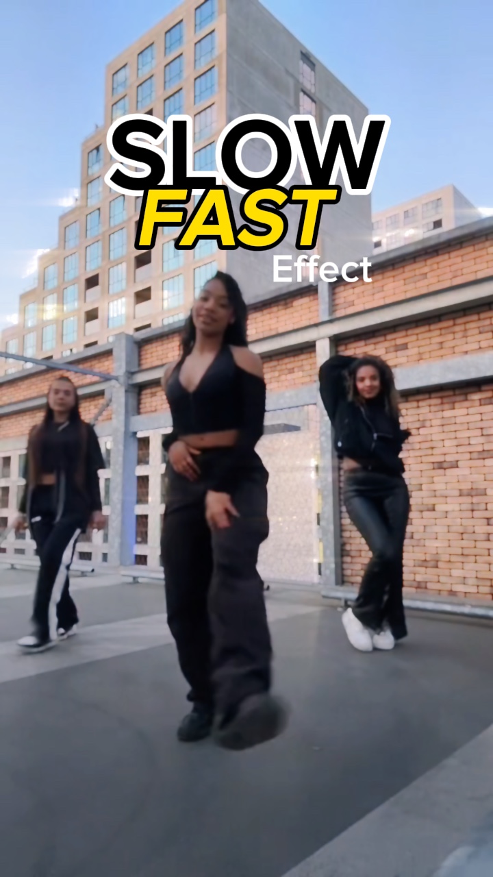 Slow / Fast effect