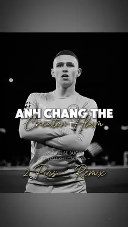 ANH CHẲNG THỂ