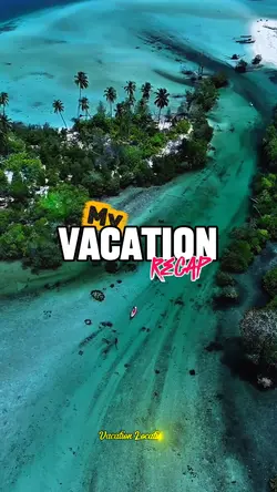 My Vacation Recap