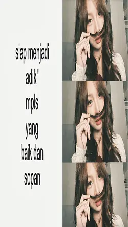 SIAP MENJADI ADIK"