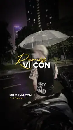 Vì con remix