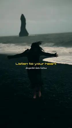 Listen to your heart