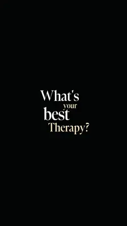 your best therapy? 